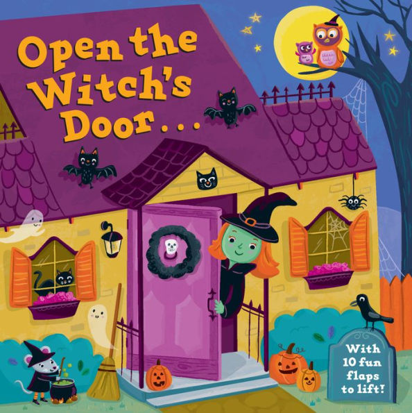 Open the Witch's Door: A Halloween Lift-the-Flap Book