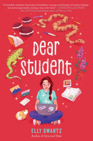 Title: Dear Student, Author: Elly Swartz