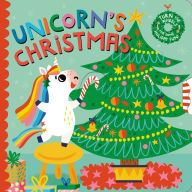 Title: Unicorn's Christmas: Turn the Wheels for Some Holiday Fun!, Author: Lucy Golden