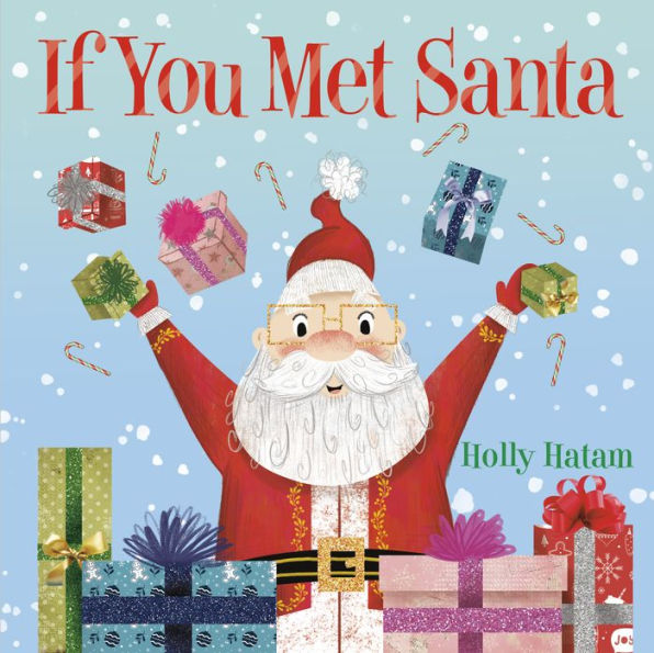 If You Met Santa: A Christmas Board Book for Kids and Toddlers