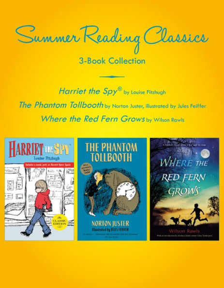 Summer Reading Classics Three-Book Collection: Harriet the Spy; The Phantom Tollbooth; Where the Red Fern Grows