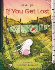 Title: If You Get Lost, Author: Nikki Loftin
