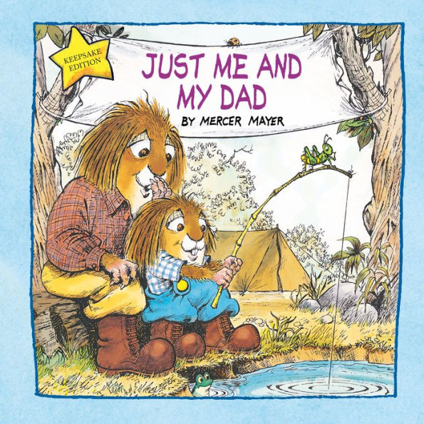 Just Me and My Dad (Little Critter): An Inspirational Gift Book