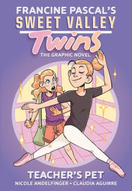 Title: Sweet Valley Twins: Teacher's Pet: (A Graphic Novel), Author: Francine Pascal