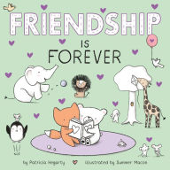 Title: Friendship Is Forever, Author: Patricia Hegarty