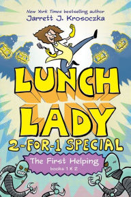 Free adio books downloads The First Helping (Lunch Lady Books 1 & 2): The Cyborg Substitute and the League of Librarians English version  9780593377420 by 