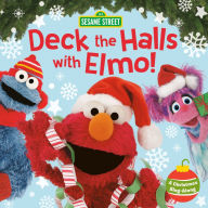 Title: Deck the Halls with Elmo! A Christmas Sing-Along (Sesame Street), Author: Sonali Fry