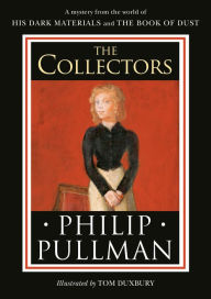 Ebooks for mobile phones free download His Dark Materials: The Collectors by Philip Pullman, Tom Duxbury, Philip Pullman, Tom Duxbury MOBI CHM (English literature) 9780593378342