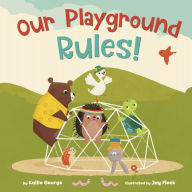 Download free books for ipad ibooks Our Playground Rules! 9780593378748 MOBI in English by Kallie George, Jay Fleck