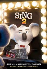 Title: Sing 2: The Junior Novelization (Illumination's Sing 2), Author: David Lewman