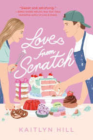 Free ebook downloading Love from Scratch PDF FB2 by Kaitlyn Hill