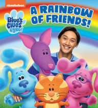 Free books download A Rainbow of Friends! (Blue's Clues & You) 9780593379301 DJVU