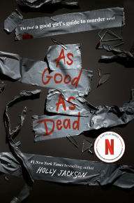 As Good as Dead (A Good Girl's Guide to Murder #3)