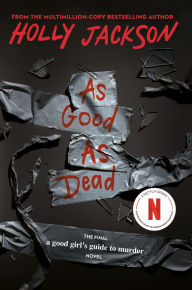As Good as Dead (A Good Girl's Guide to Murder #3)