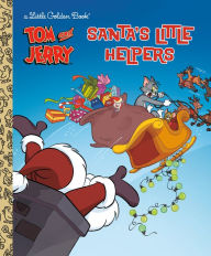 Download full ebooks google Santa's Little Helpers (Tom & Jerry) 9780593380451