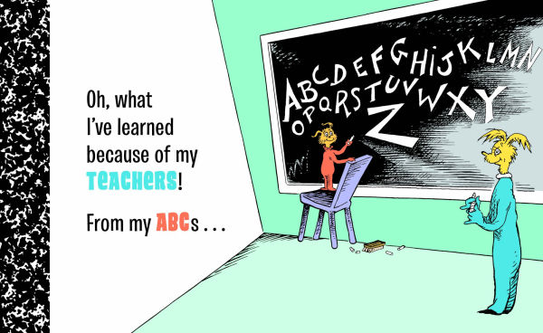 Dr. Seuss's Oh, What I've Learned: Thanks to My TEACHERS!