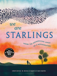 Download a book to kindle We Are Starlings: Inside the Mesmerizing Magic of a Murmuration 9780593381632 PDF FB2 ePub