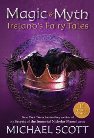 Epub books gratis download Magic and Myth: Ireland's Fairy Tales (English Edition) 9780593381724 by Michael Scott 