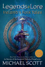 Legends and Lore: Ireland's Folk Tales