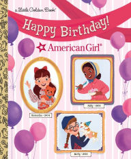 Title: Happy Birthday! (American Girl), Author: Rebecca Mallary