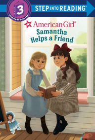 Title: Samantha Helps a Friend (American Girl), Author: Rebecca Mallary