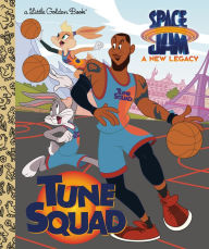 Title: Tune Squad (Space Jam: A New Legacy), Author: Golden Books