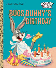 Title: Bugs Bunny's Birthday (Looney Tunes), Author: Elizabeth Beecher