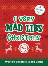 A book pdf free download A Very Mad Libs Christmas: 4 Mad Libs in One! by Mad Libs  (English literature)