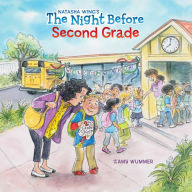 Download free ebooks txt format The Night Before Second Grade by Natasha Wing, Amy Wummer 