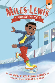 Title: King of the Ice #1, Author: Kelly Starling Lyons