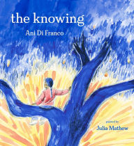 Title: The Knowing, Author: Ani DiFranco