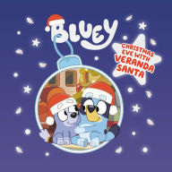 Title: Bluey: Christmas Eve with Veranda Santa, Author: Penguin Young Readers