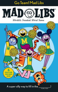 Title: Go Team! Mad Libs: World's Greatest Word Game, Author: Sarah Fabiny