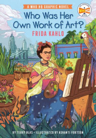 Download english audiobooks free Who Was Her Own Work of Art?: Frida Kahlo: An Official Who HQ Graphic Novel by Terry Blas, Ashanti Fortson, Who HQ CHM 9780593384657