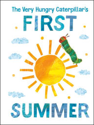 Title: The Very Hungry Caterpillar's First Summer, Author: Eric Carle