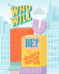 Title: Who Will U Be?, Author: Jessica Hische