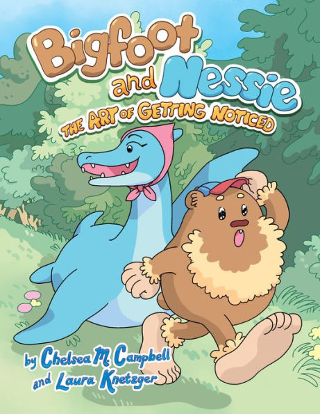 The Art of Getting Noticed (Bigfoot and Nessie #1)