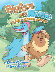 Title: The Art of Getting Noticed (Bigfoot and Nessie #1), Author: Chelsea M. Campbell