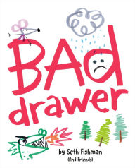 Title: Bad Drawer, Author: Seth Fishman