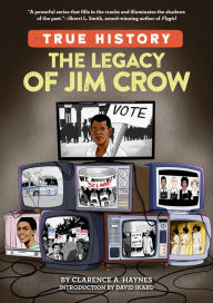Title: The Legacy of Jim Crow, Author: Clarence A. Haynes