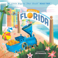 Free english book download pdf Welcome to Florida: A Little Engine That Could Road Trip 9780593386026 iBook MOBI PDF by Watty Piper, Jill Howarth in English