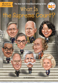 Title: What Is the Supreme Court?, Author: Jill Abramson