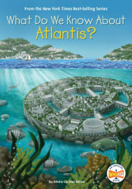 Free ebook download pdf What Do We Know About Atlantis? in English by Emma Carlson Berne, Who HQ, Manuel Gutierrez, Emma Carlson Berne, Who HQ, Manuel Gutierrez 9780593386880