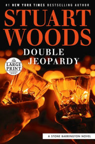 Title: Double Jeopardy (Stone Barrington Series #57), Author: Stuart Woods