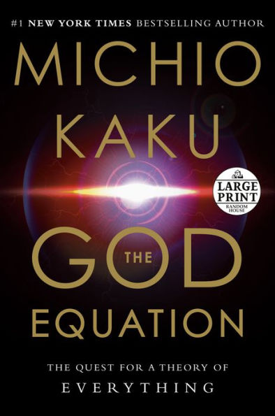 The God Equation: The Quest for a Theory of Everything