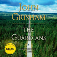 Title: The Guardians: A Novel, Author: John Grisham