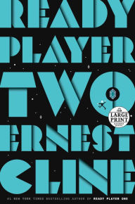 Title: Ready Player Two: A Novel, Author: Ernest Cline