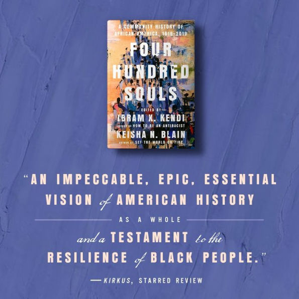 Four Hundred Souls: A Community History of African America, 1619-2019