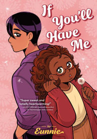 Ebooks download free for ipad If You'll Have Me by Eunnie 9780593403235