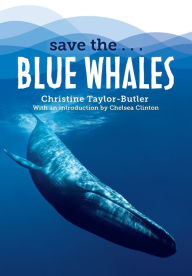 Title: Save the...Blue Whales, Author: Christine Taylor-Butler